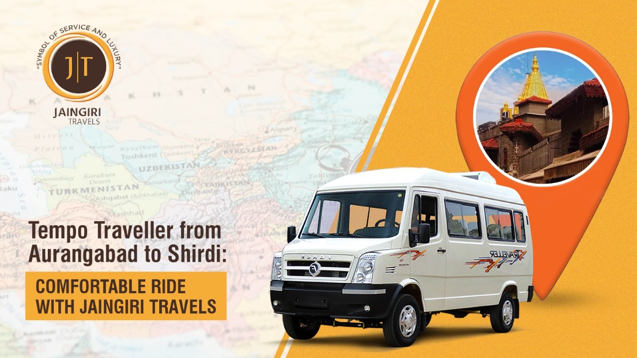 Tempo Traveller from Aurangabad to Shirdi: Comfortable Ride with Jaingiri Travels